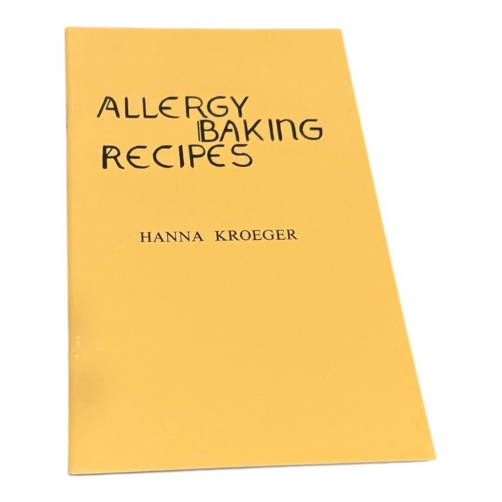 Vintage Allergy Baking Recipes Hanna Kroeger Cookbook Softcover Fourth Edition